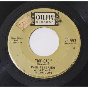 Paul Petersen ‎45 RPM My Dad / Little Boy Sad - Colpix VG- Pop '62